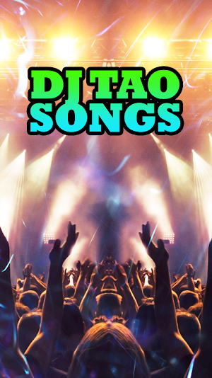 Dj Tao Songs Screenshot 1