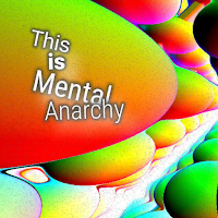 Mental Anarchy