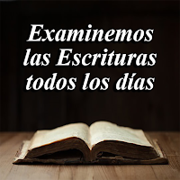 Examinemos las Escrituras
