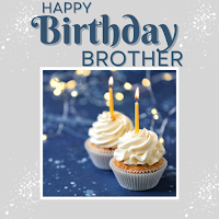Happy birthday to my brother
