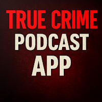 True Crime Podcast App