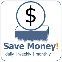 Save Money - daily | Weekly