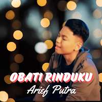 Obati Rinduku - Arief Putra