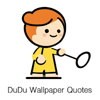 DuDu Wallpaper Quotes