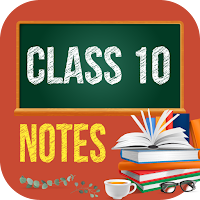 Class 10 Notes : Learn Offline
