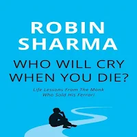 Who Will Cry When You Die