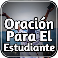 Oración Para El Estudiante