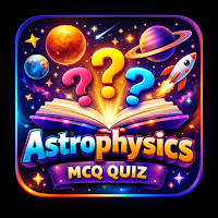 Astrophysics Exam MCQ Quiz