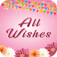 All Wishes, Everyday Greetings