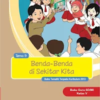 Kl 5 Tema 9 Benda-benda di Sekitar Kita Guru E2017