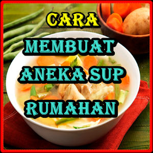 Cara Membuat Aneka Sup Rumahan Screenshot 1