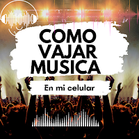 Como vajar musica a mi movil