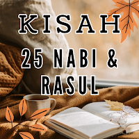 Kisah 25 Nabi dan Rasul