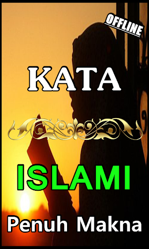 Kata Islami Penuh Makna Dan Mo Screenshot 1