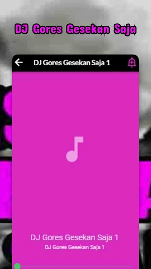 DJ Gores Gesekan Saja Screenshot 2