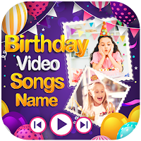 Birthday Video Maker - Birthday Song With Name