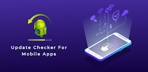 Update Checker For Mobile Apps Screenshot 0