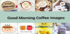 Good Morning Coffee Wishes Screenshot 0