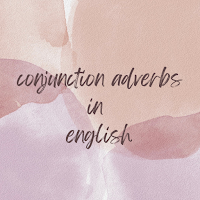 conjunction adverbs