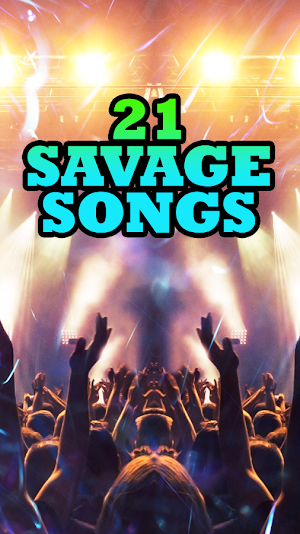 21 Savage Songs Screenshot 1