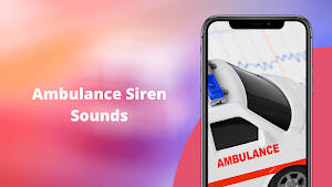Ambulance Siren Sounds Screenshot 1