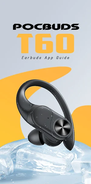Pocbuds t60 earbuds app Guide Screenshot 3