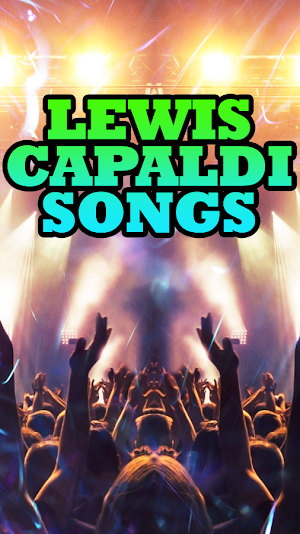 Lewis Capaldi Songs Screenshot 3