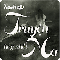 Tuyển tập truyện Ma hay nhất