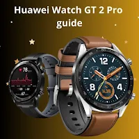 Huawei Watch GT 2 Pro guide