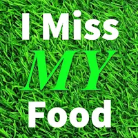 I Miss My Food