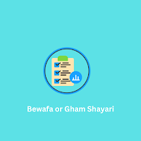 Bewafa or Gham Shayari