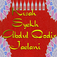 Kisah Syekh Abdul Qodir Jaelan