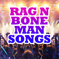 Rag n bone Man Songs