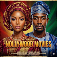 Nollywood latest Movies