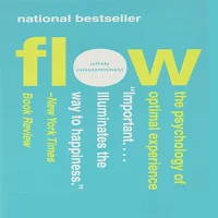 Flow The Psychology of Optimal