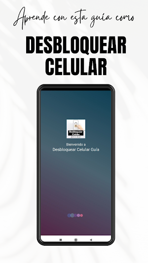Desbloquear Celular Guía Screenshot 0