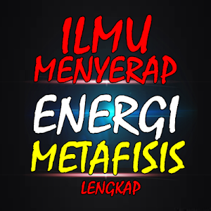 Ilmu Menyerap energi Metafisis Screenshot 0