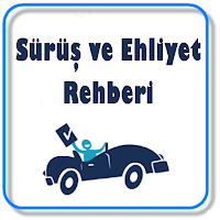 Sürüş ve Ehliyet Rehberi