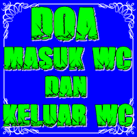 Doa Masuk WC dan Keluar WC