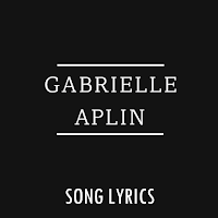 Gabrielle Aplin Lyrics
