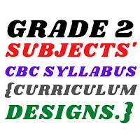 Grade 2 CBC Syllabus.