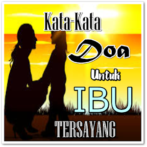 Kata Kata Dan Doa Untuk Seorang Ibu Tersayang Screenshot 3
