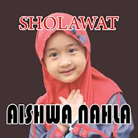 Aishwa Nahla Full Sholawat Mp3