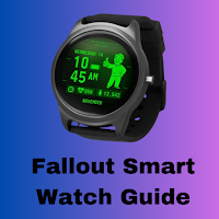 Fallout Smart Watch Guide