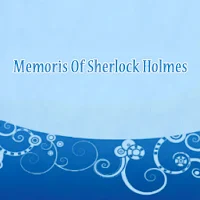 Memoris Of Sherlock Holmes