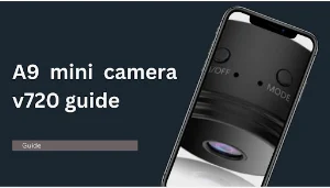 A9 mini camera v720 guide Screenshot 0