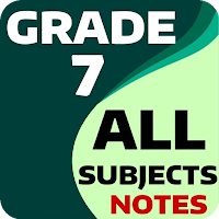Grade 7 Notes - All subjects