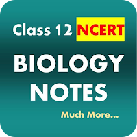 Class 12 Biology Notes