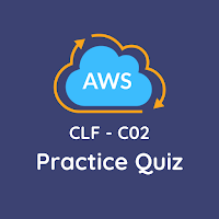 AWS CLF-C02 Quiz 700+ Question