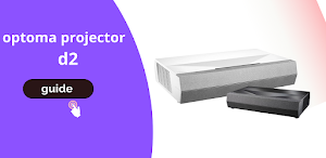 Optoma projector  d2 guide Screenshot 0
